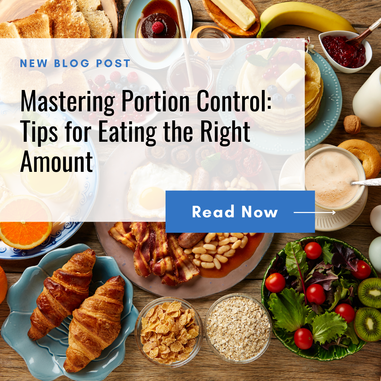 Mastering Portion Control: Tips for Eating the Right Amount